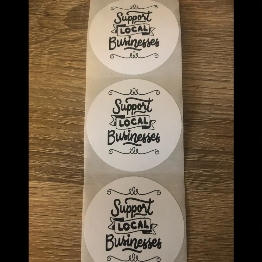Support Local Businesses Stickers 100 included